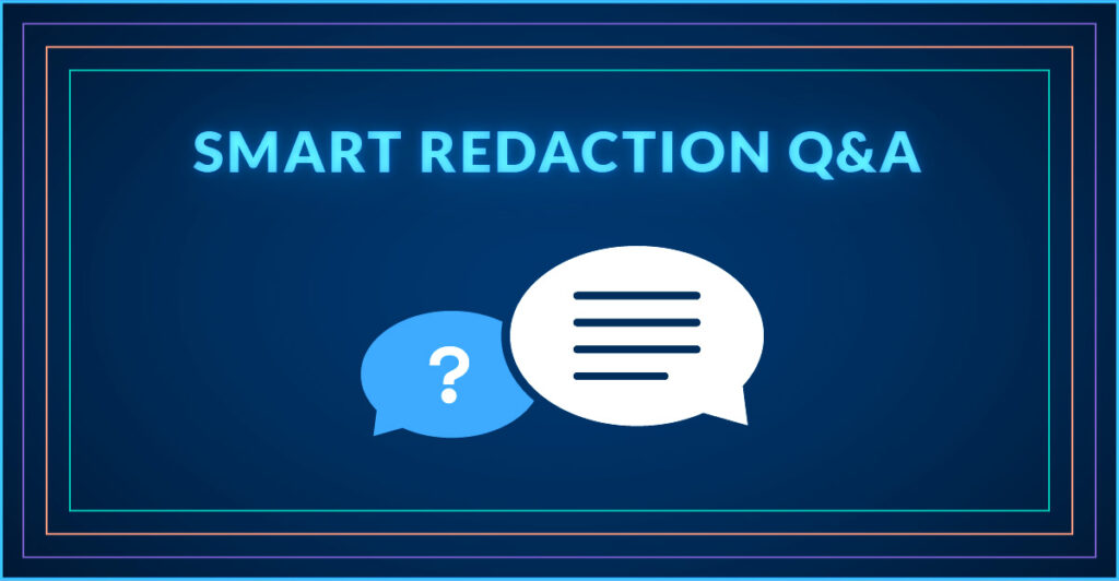 Smart Redaction Q&A header